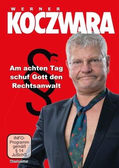 Werner Koczwara: Am achten Tag schuf Gott den Rechtsanwalt - Koczwara,Werner