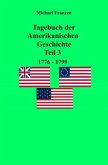 Tagebuch der Amerikanischen Geschichte Teil 3, 1776-1799