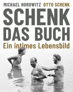 Schenk. Das Buch - Horowitz, Michael;Schenk, Otto