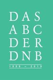 Das Abc der DNB   1999-2019