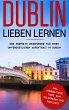 Dublin lieben lernen: Der perfekte... - Bild 1