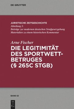 Die Legitimität des Sportwettbetrugs (§265cStGB) - Fischer, Arne
