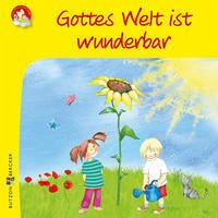 Gottes Welt ist wunderbar - Schirmer, Melissa