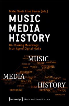 Cover Music - Media - History - Re-Thinking Musicology in an Age of Digital Media