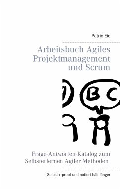 Arbeitsbuch Agiles Projektmanagement und Scrum - Eid, Patric