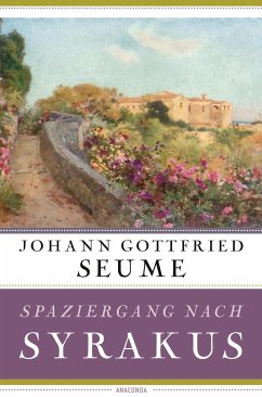Spaziergang nach Syrakus - Seume, Johann Gottfried