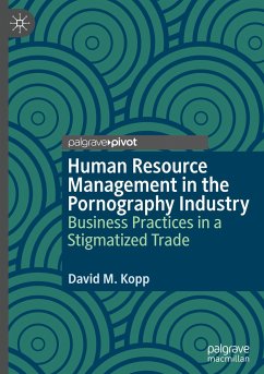 Human Resource Management in the Pornography Industry - Kopp, David M.