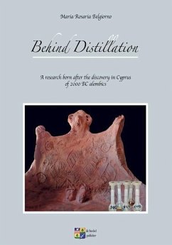 Behind Distillation: a research born after the discovery in Cyprus of 2000 BC alembics - Belgiorno, Maria Rosaria
