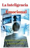 La Inteligencia Emocional: Aprende a sacarle el máximo partido