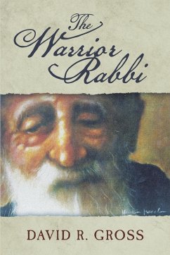 The Warrior Rabbi - Gross, David R.