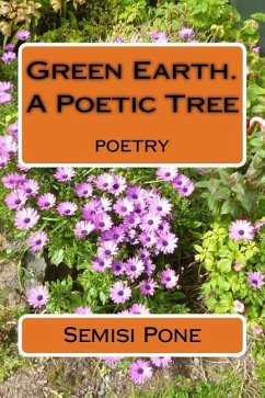 Green Earth. A Poetic Tree: poetry - Pone, Semisi