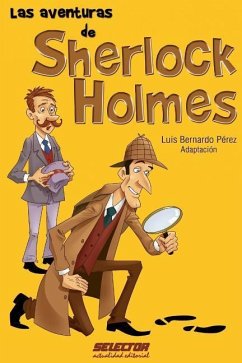 Las aventuras de Sherlock Holmes - Perez, Luis Bernardo; Doyle, Arthur Conan