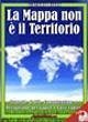 La Mappa Non E' Il Territorio: Strategie di PNL, Comunicazione e Persuasione per Capire e Farsi Capire