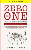 Zero to One Million Followers with Social Media Marketing Viral Secrets