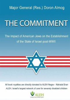 The Commitment: The Impact of American Jews on the Establishment of the State of Israel post-WWII - Almog, Doron