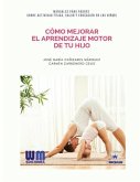 Cómo mejorar el aprendizaje motor de tu hijo