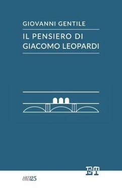 Il pensiero di Giacomo Leopardi - Gentile, Giovanni