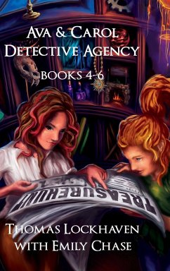 Ava & Carol Detective Agency: Books 4-6 (Book Bundle 2) - Lockhaven, Thomas; Chase, Emily