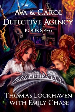 Ava & Carol Detective Agency (Books 4-6) - Lockhaven, Thomas; Chase, Emily