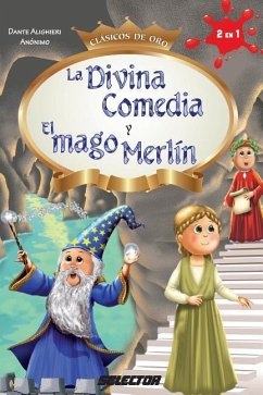 La Divina Comedia y El mago Merlín - Anonimo; Alighieri, Dante