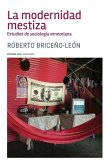 La modernidad mestiza: Estudios de sociología venezolana