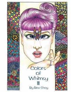 Colors of Whimsy 3: Highly detailed drawings for the intermediate to advanced colorist! - Gems, Global Doodle; Choy, Bev