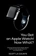 You Got An Apple Watch! Now What? - Bild 1