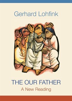Our Father, The - Lohfink, Gerhard