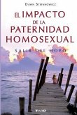 El Impacto de la Paternidad Homosexual: Salir del hoyo