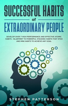 Successful Habits of Extraordinary People - Patterson, Stephen