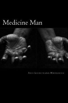 Medicine Man - Liedstrand-Nwokocha, Ibeh