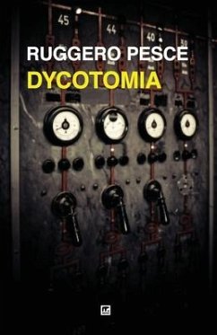 Dycotomia: Fantastoria della seconda guerra mondiale - Pesce, Ruggero