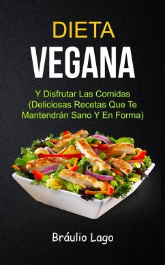 Dieta Vegana - Lago, Bráulio