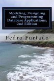 Modeling, Designing and Programming Database Applications: Relational, Entity-Relationship, SQL, DB and UI Programming