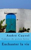 André Cayrel: Cahiers de poésie brève