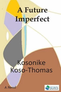 A Future Imperfect - Koso-Thomas, Kosonike
