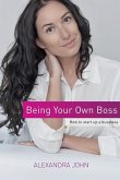 Being Your Own Boss: How to start up a business