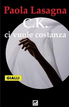 C.K. ci vuole costanza - Lasagna, Paola