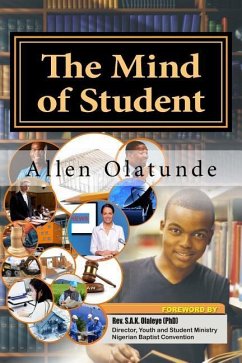 The Mind of Student: God's Resource for Human Development - Olatunde, Allen