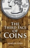 The Third Face of Coins