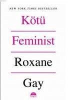 Kötü Feminst - Gay, Roxane