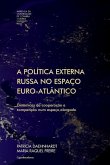 A política externa russa no espaço euro-atlântico