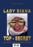 Lady Diana - Top Secret: The name of the killer instigator revealed.