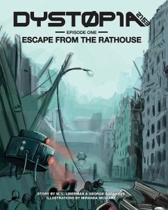 Dystopia 2153: Escape from the Rathouse - Gadanidis, George; Liberman, W. L.