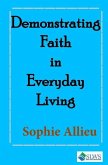 Demonstrating Faith in Everyday Living