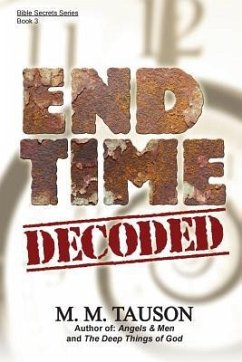 End Time Decoded - Tauson, M. M.