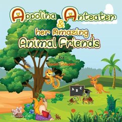 Appolina Anteater and her Amazing Animal Friends - Cooper, Sean