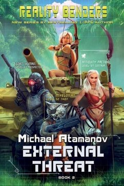 External Threat (Reality Benders Book #2): LitRPG Series - Atamanov, Michael
