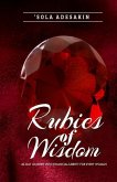 Rubies Of Wisdom: 40- Day Journey Into Financial Liberty For Every Woman