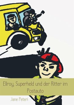 Ellroy, Superheld und der Ritter im Postauto - Peteri, Jane